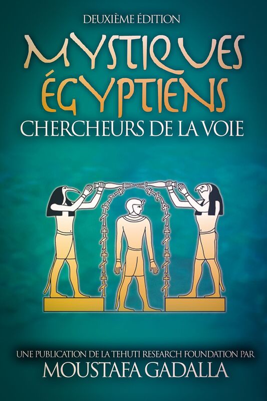 Mystiques Égyptiens: Chercheurs De La Voie