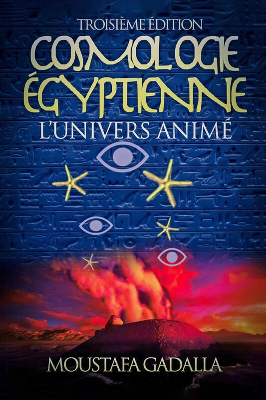 Cosmologie Egyptienne, L'Univers Anime, Troisieme Edition