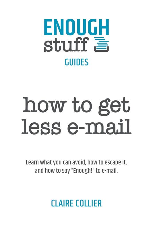 How to Get Less E-Mail