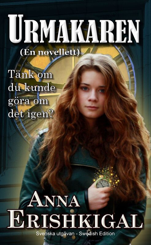 Urmakaren: en Novellett (Svenska utgåvan - Swedish Edition)
