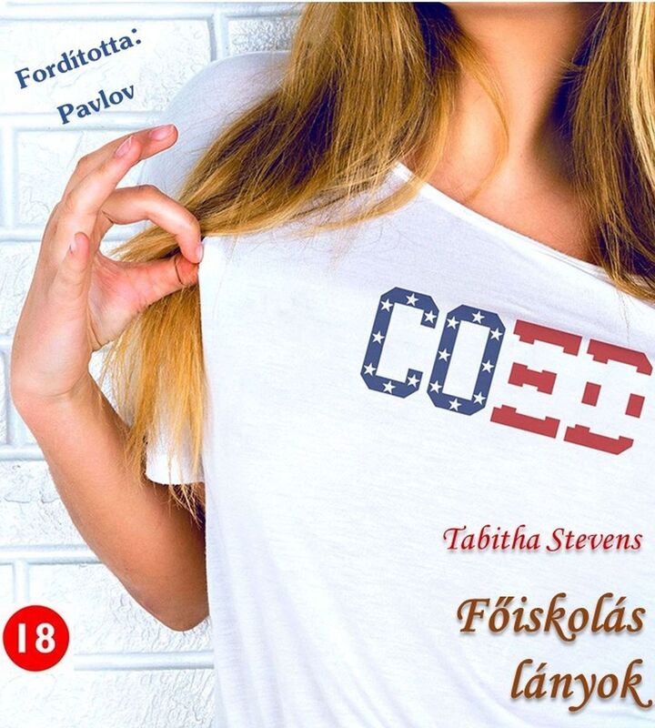 Tabitha Stevens: Foiskolas lanyok