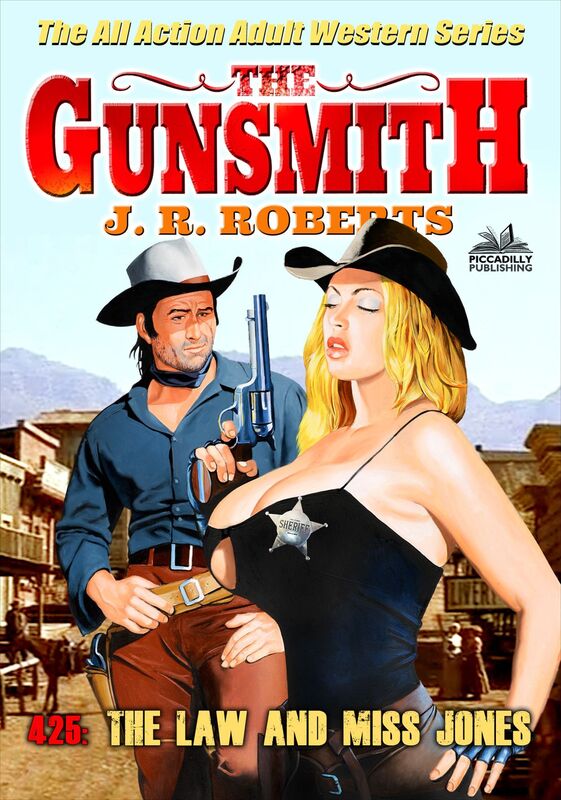 The Gunsmith 425: The Law and Miss Jones