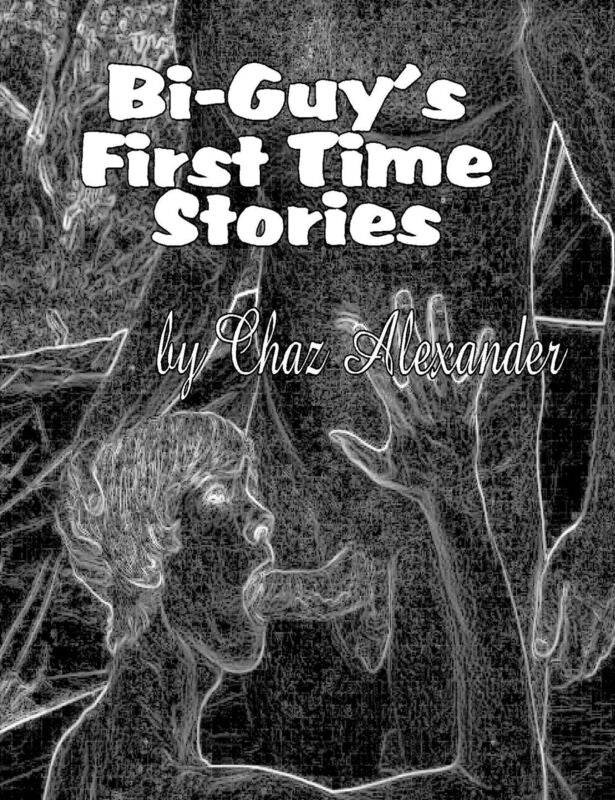 Bi Guys First Time Stories