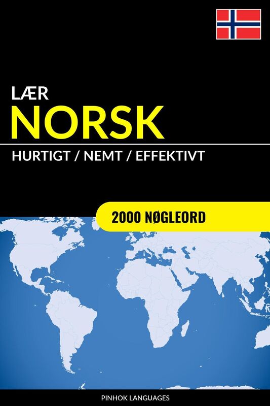 Lær Norsk: Hurtigt / Nemt / Effektivt: 2000 Nøgleord