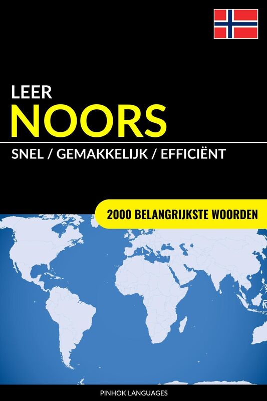 Leer Noors: Snel / Gemakkelijk / Efficiënt: 2000 Belangrijkste Woorden