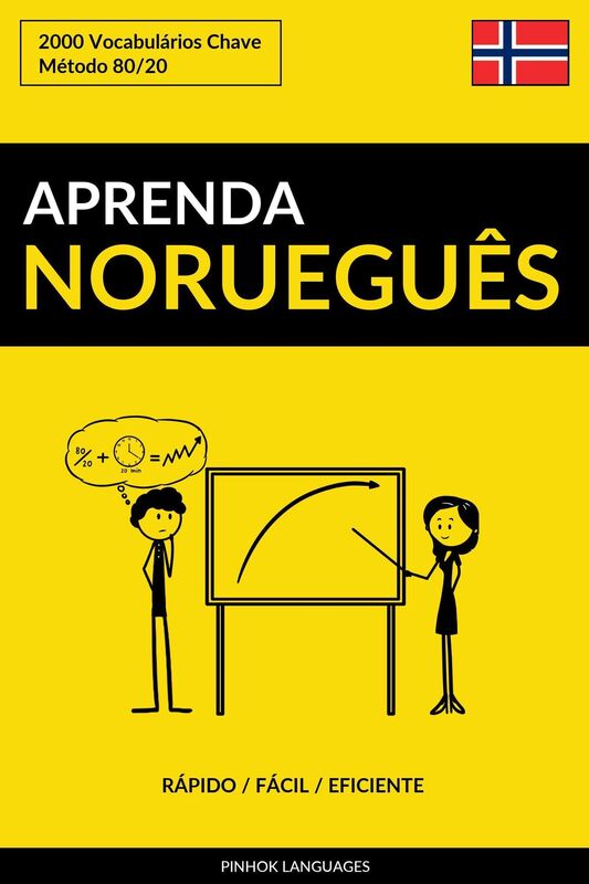 Aprenda Norueguês: Rápido / Fácil / Eficiente: 2000 Vocabulários Chave