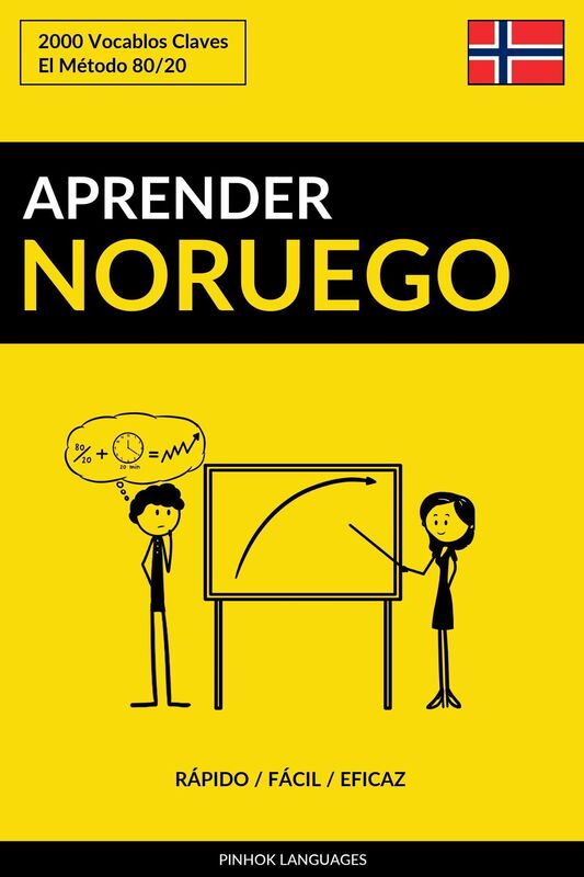Aprender Noruego: Rápido / Fácil / Eficaz: 2000 Vocablos Claves