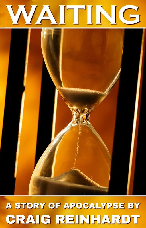 Waiting: A Story of Apocalypse