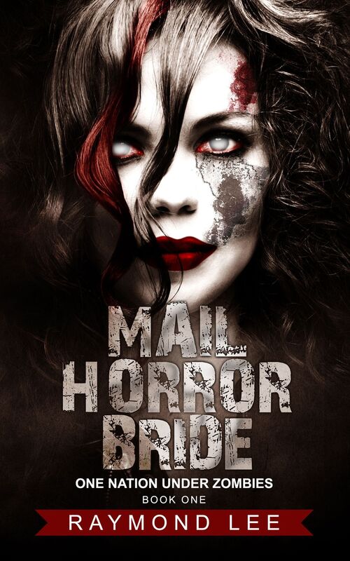 Mail Horror Bride (One Nation Under Zombies Book One)
