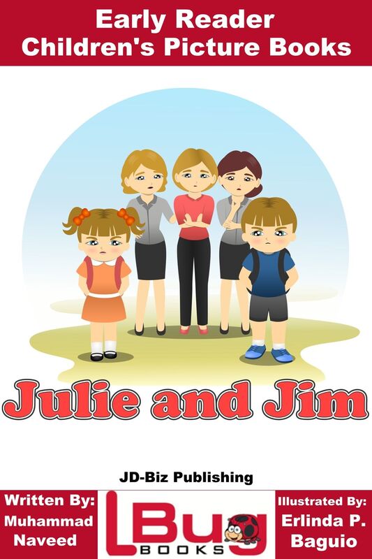 Julie and Jim: Early Reader - Children's Picture Books
