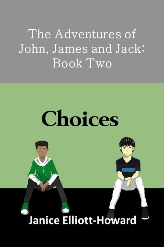The Adventures of John, James and Jack: Book Two - Choices