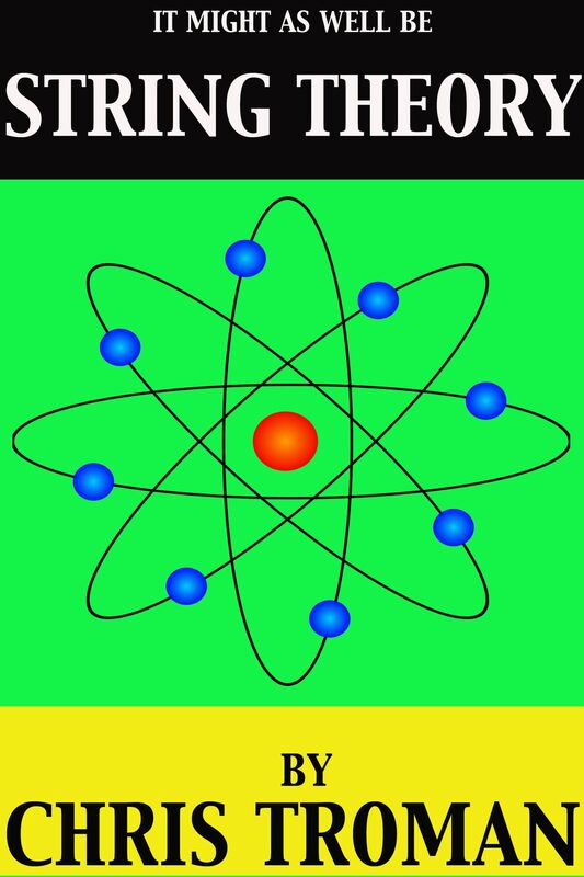 It Might as Well be String Theory