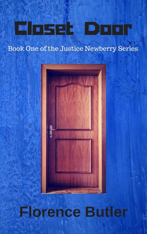 Closet Door (Book 1 of the Justice Newberry Series)