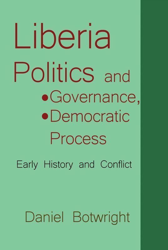 Liberia Politics and Governance, Democratic Process