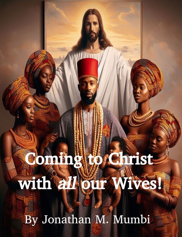 Coming To Yasu Al-Masih: With All Our Wives?