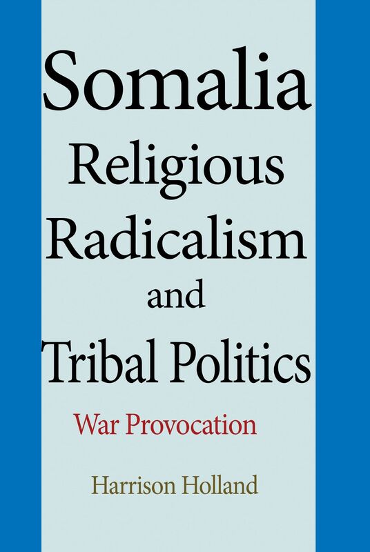 Somalia Religious Radicalism and Tribal Politics