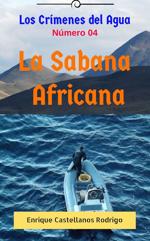 Los Crímenes del Agua: La Sabana Africana