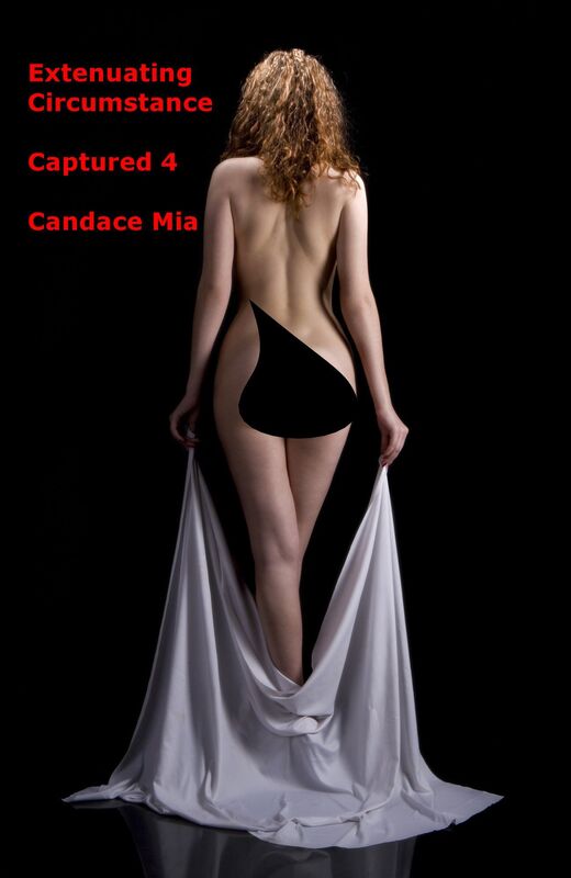Extenuating Circumstance: Captured 4