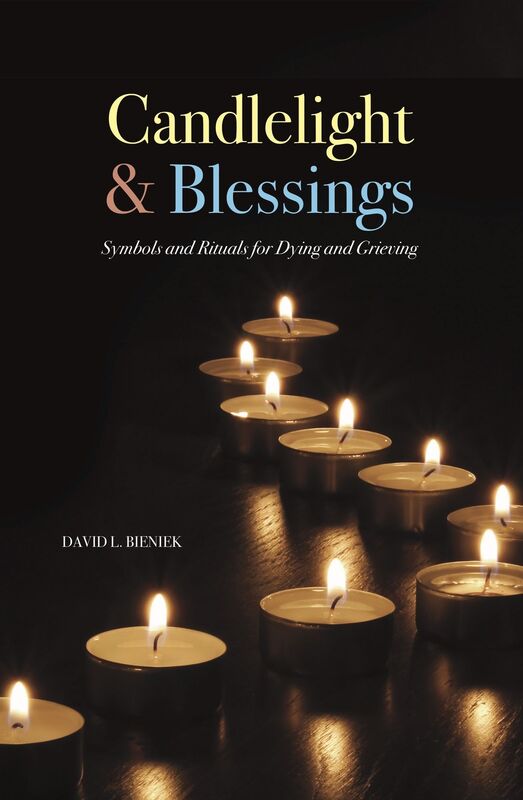 Candlelight & Blessings: Symbols and Rituals for Death and Grieving