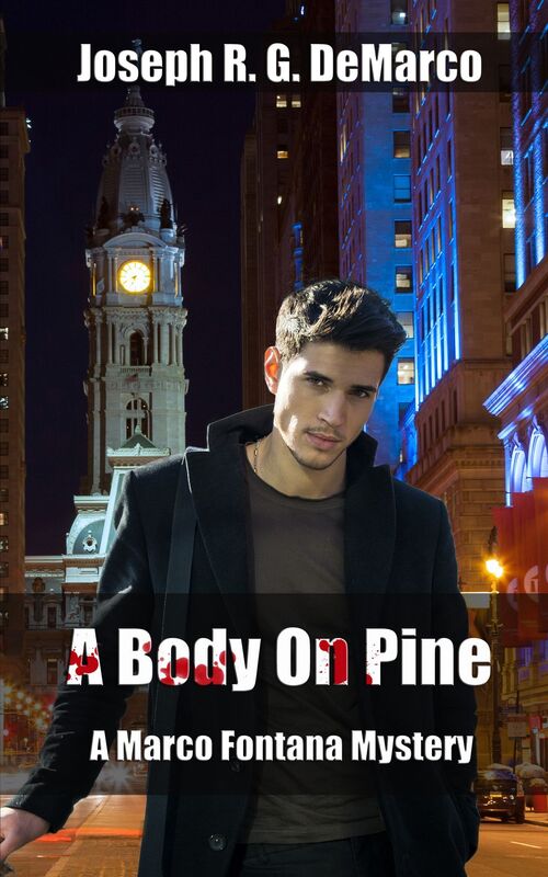 A Body on Pine: A Marco Fontana Mystery