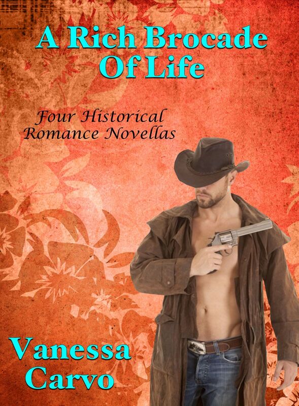 A Rich Brocade Of Life: Four Historical Romance Novellas