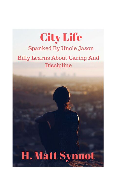 City Life: Spanked By Uncle Jason Billy Learns About Caring And Discipline