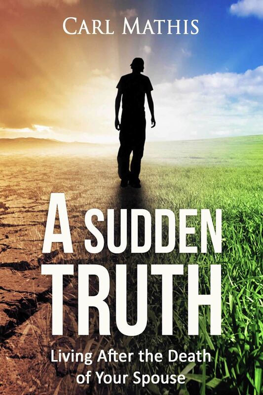 A Sudden Truth: Living After the Death of Your Spouse