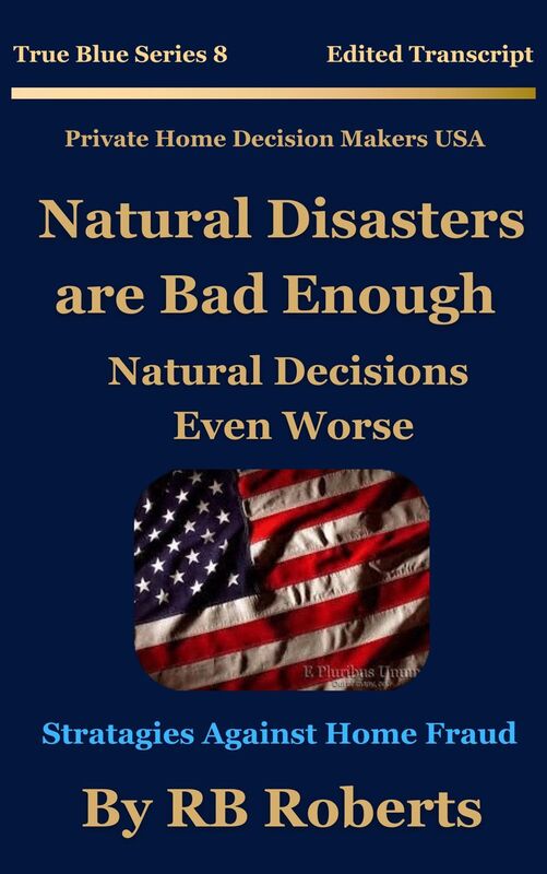 Natural Disasters Are Bad Enough - Natural Decisions? - Even Worse! - Series No. 10 - [PHDMUSA]