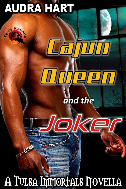 Cajun Queen and the Joker: Book 1 Tulsa Immortals