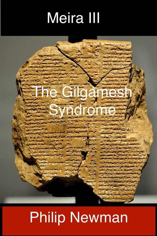 Book III Meira and the Gilgamesh Syndrome