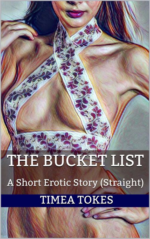 The Bucket List - A Short Erotic Story (Straight)