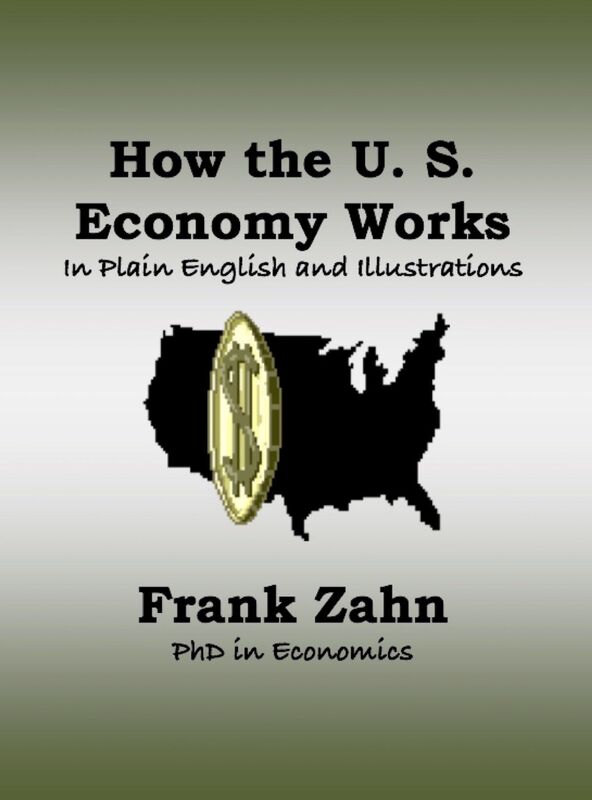 How the U. S. Economy Works: In Plain English and Illustrations