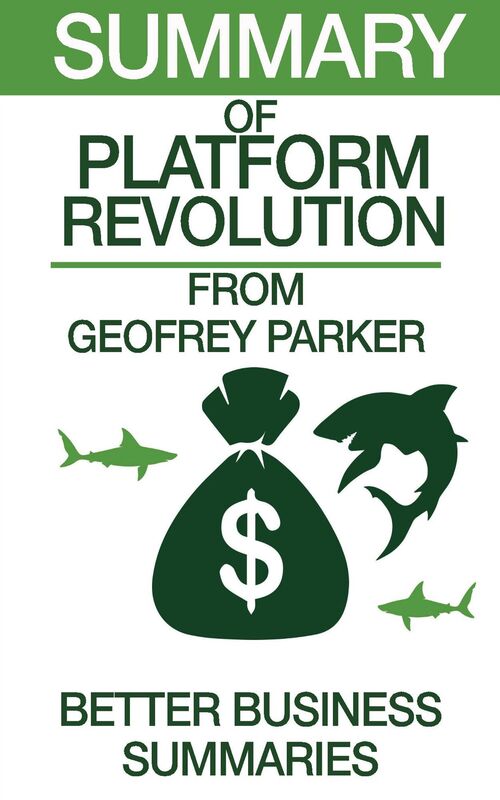 Platform Revolution Summary