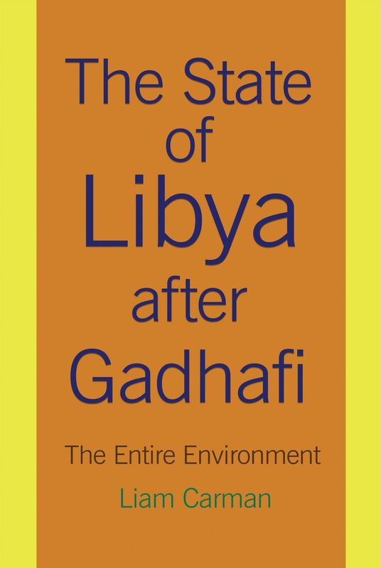 The State of Libya after Gadhafi