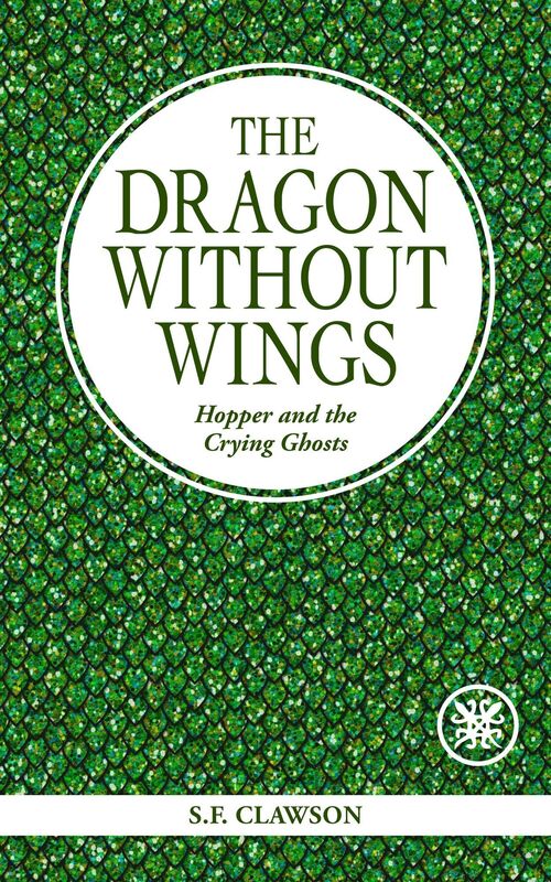 The Dragon Without Wings: Hopper and the Crying Ghosts