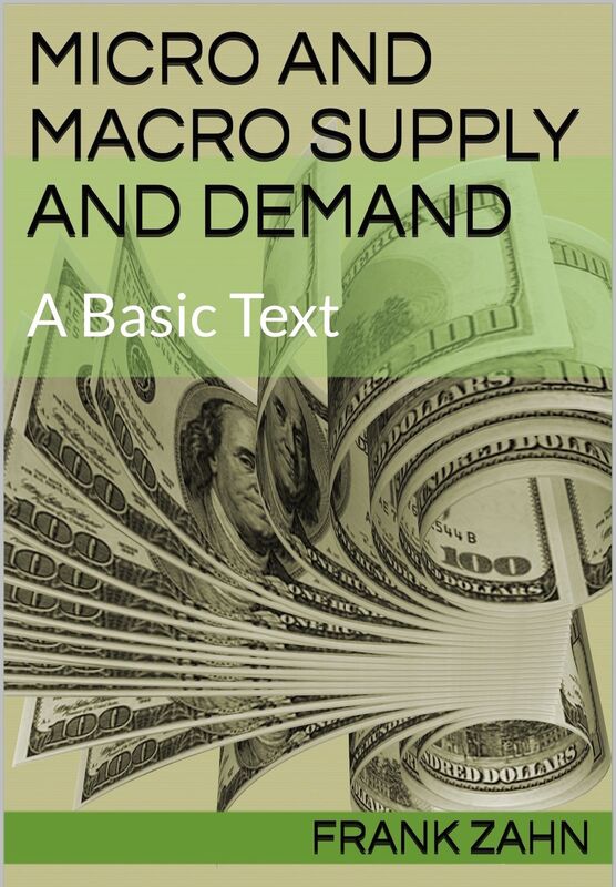 Micro and Macro Supply and Demand: A Basic Text