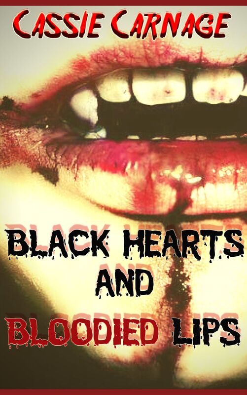 Black Hearts and Bloodied Lips