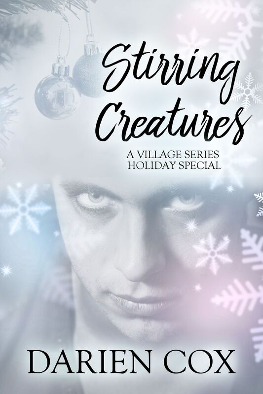 Stirring Creatures: The Village 3.5 - Holiday Special