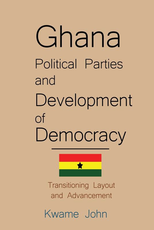 Ghana Political Parties and Development of Democracy
