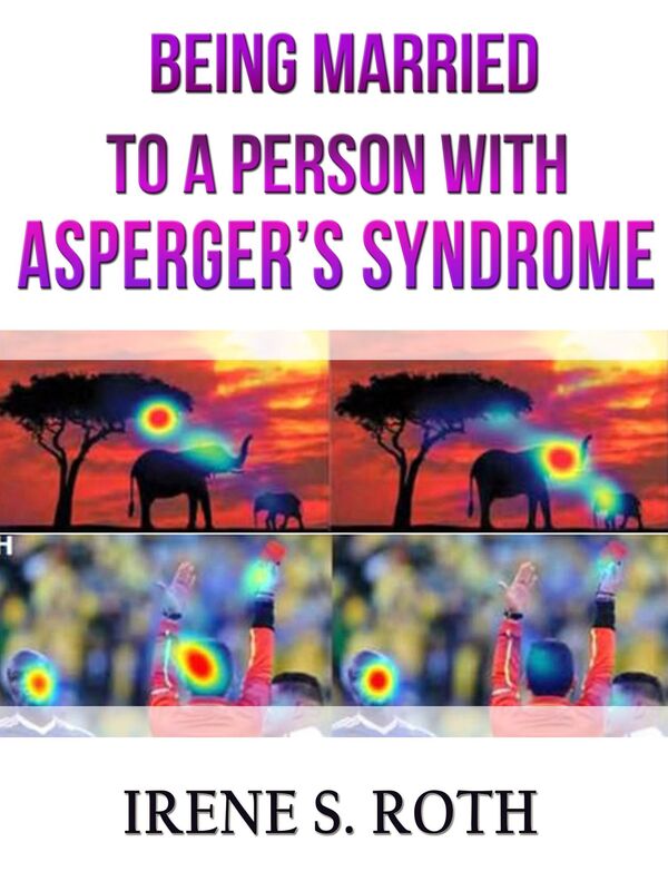 Being Married To a Person Who Has Asperger's Syndrome