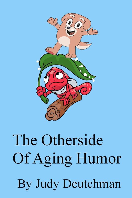 The Otherside Of Aging Humor