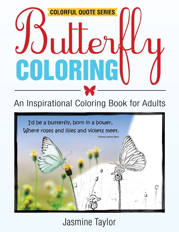 Butterfly Coloring: An Inspirational Coloring Book for Adults (Colorful Quote Series)