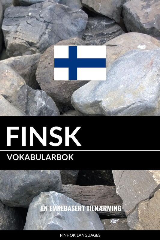 Finsk Vokabularbok: En Emnebasert Tilnærming