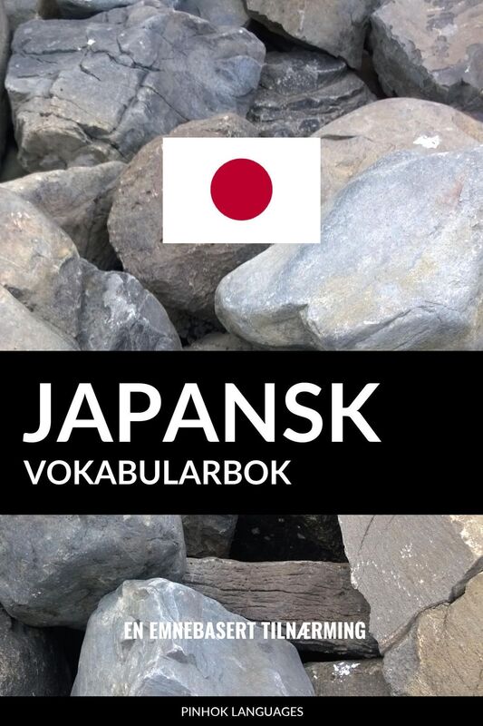 Japansk Vokabularbok: En Emnebasert Tilnærming