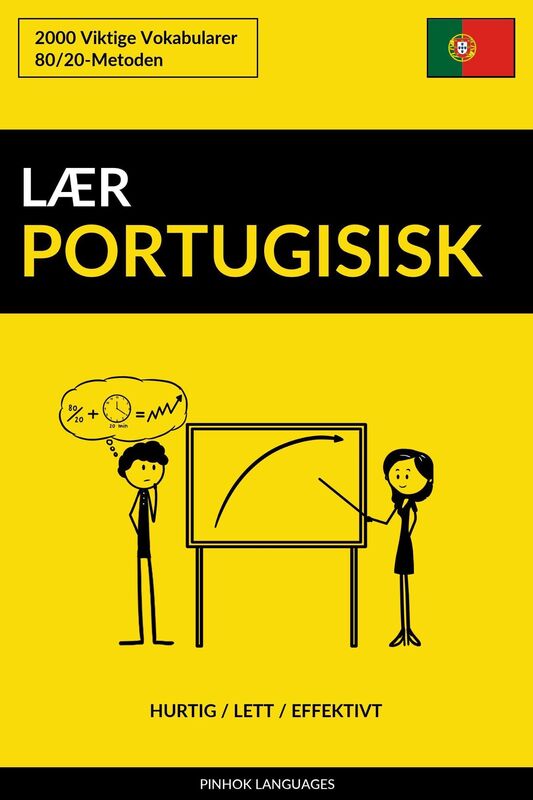 Lær Portugisisk: Hurtig / Lett / Effektivt: 2000 Viktige Vokabularer