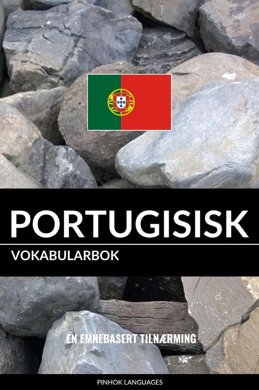 Portugisisk Vokabularbok: En Emnebasert Tilnærming