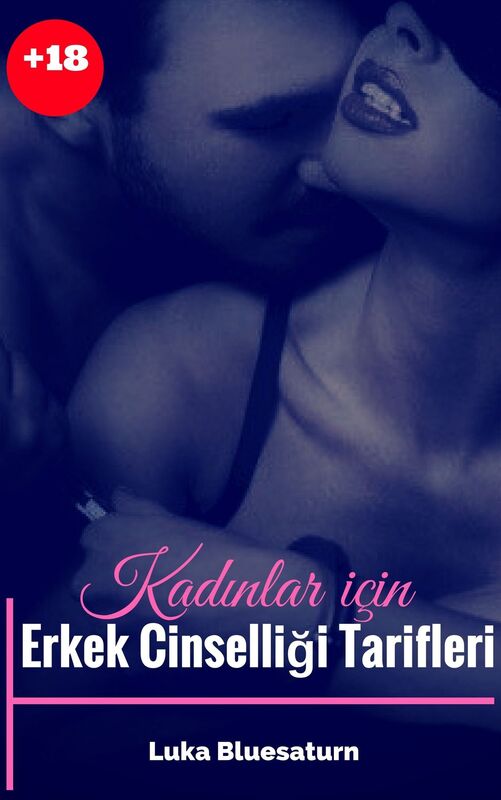 Kadinlar icin Erkek Cinselligi Tarifi