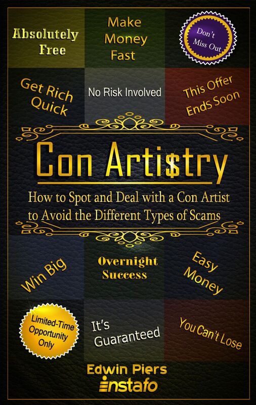 3.1 - Con Artistry: How to Spot and Deal with a Con Artist to Avoid the Different Types of Scams