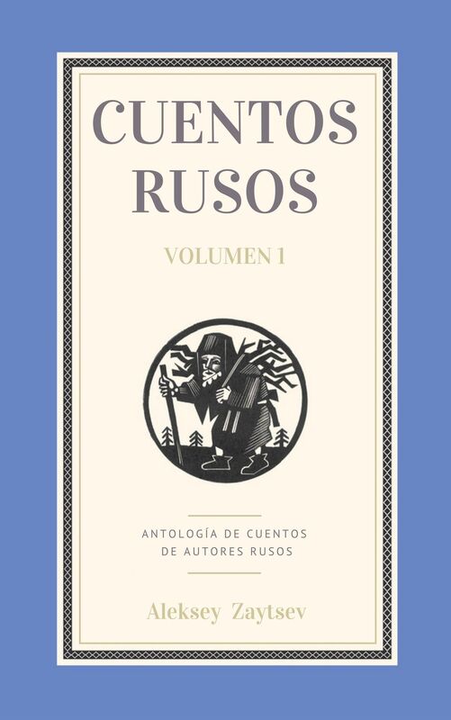 Cuentos rusos. Volumen 1
