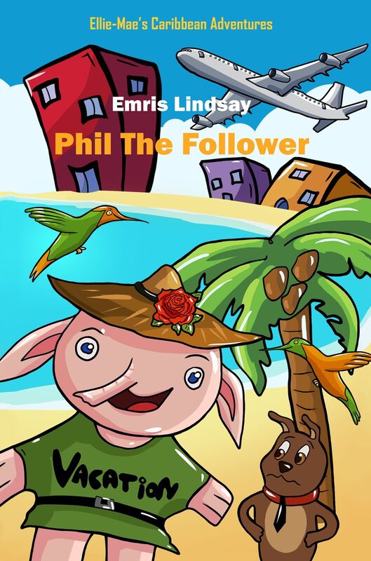 Ellie-Mae's Caribbean Adventure: Phil the Follower